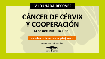 IV Jornada Recover | Cáncer de cérvix y cooperación