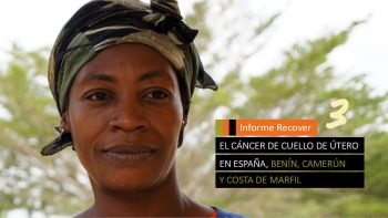 III Informe Recover: cáncer de cérvix en Benín, Camerún y C. Marfil